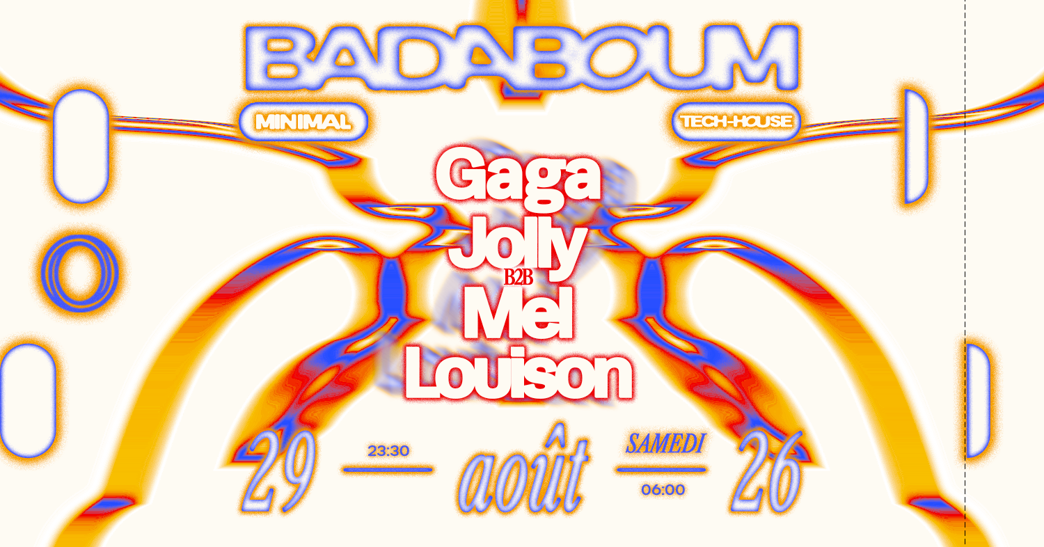 Badaboum — Gaga, Jolly B2b Mel, Louison